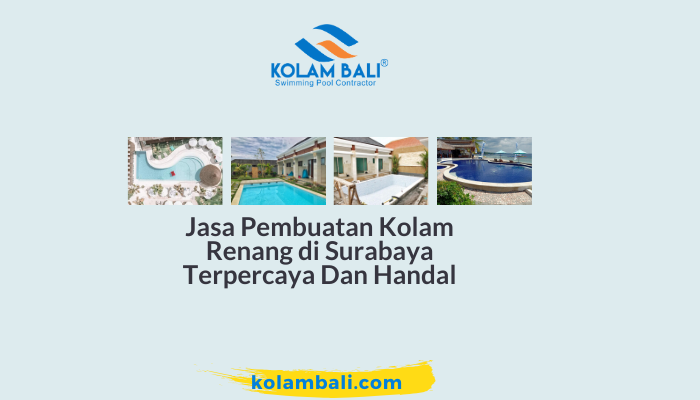 Jasa Pembuatan Kolam Renang di Surabaya Terpercaya Dan Handal